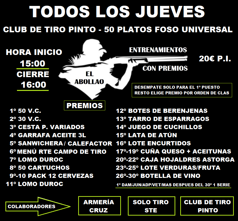 Todos los Jueves Entrenamientos con Premios F.U. «El Abollao» en el Club de Tiro de Pinto (Madrid).