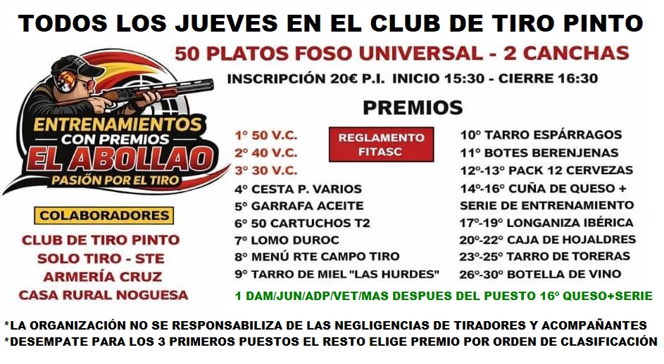 Todos los Jueves Entrenamientos con Premios F.U. «El Abollao» en el Club de Tiro Pinto (Madrid).