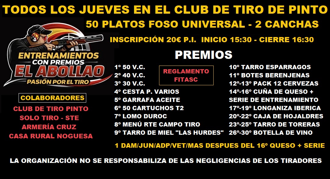 Todos los Jueves Entrenamientos con Premios F.U. «El Abollao» en el Club de Tiro Pinto (Madrid).