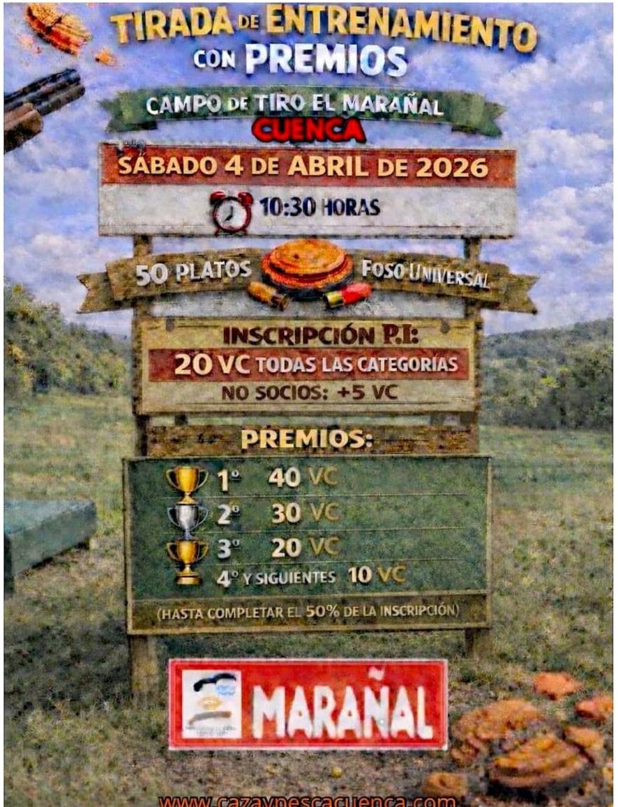 Tirada de Entrenamientos con Premios F.U. en el Campo de Tiro El Marañal (Cuenca).