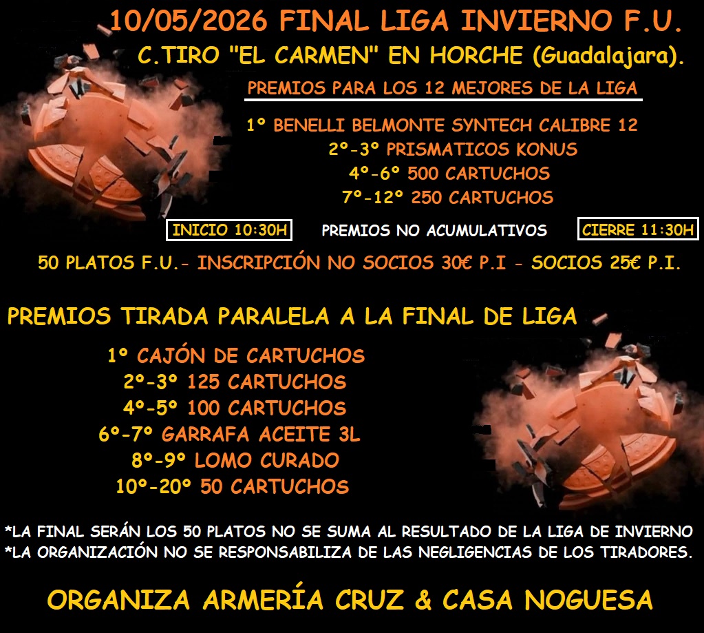 Tirada Final Liga de Invierno y Tirada Paralela F.U. en el Campo de Tiro El Carmen en Horche (Guadalajara).