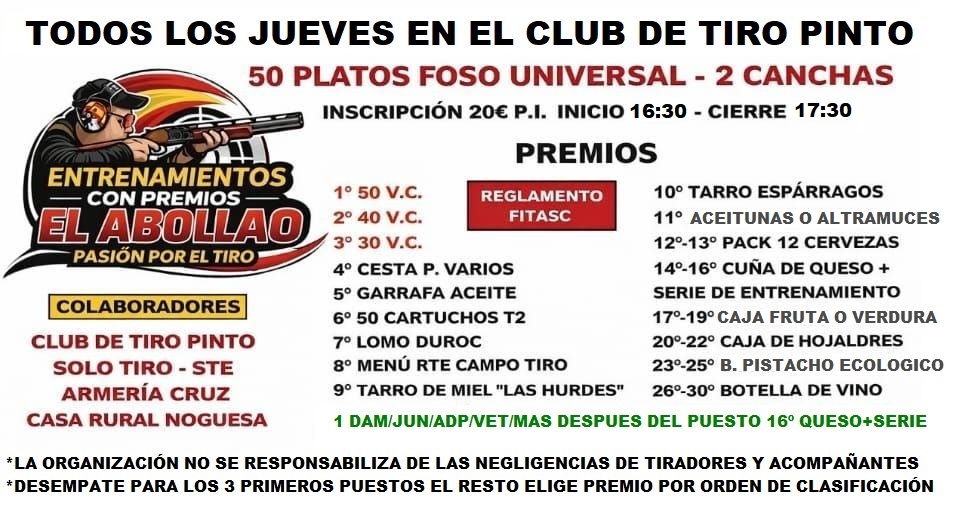 Todos los Jueves Entrenamientos con Premios F.U. «El Abollao» en el Club de Tiro Pinto (Madrid).