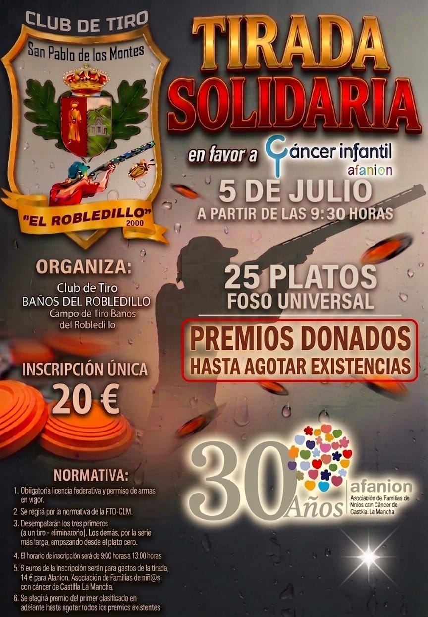 Tirada Solidaria F.U a Favor del Cáncer Infantil en el Club de Tiro El Robladillo en San Pablo de los Montes (Toledo).